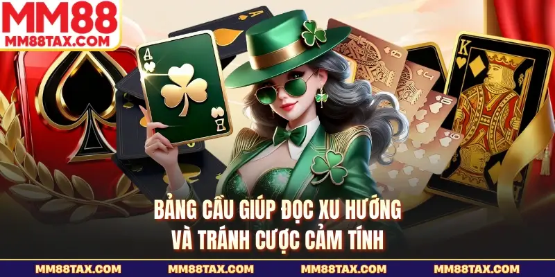 Phương Pháp Chơi Baccarat Luôn Thắng - Cách Đọc Cầu Hay 3 Bảng cầu giúp đọc xu hướng và tránh cược cảm tính