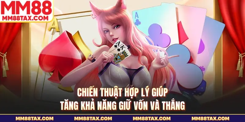Cách Chơi Game Bài Cào - Nắm Rõ Luật Chơi Từ Cơ Bản 4 Chiến thuật hợp lý giúp tăng khả năng giữ vốn và thắng