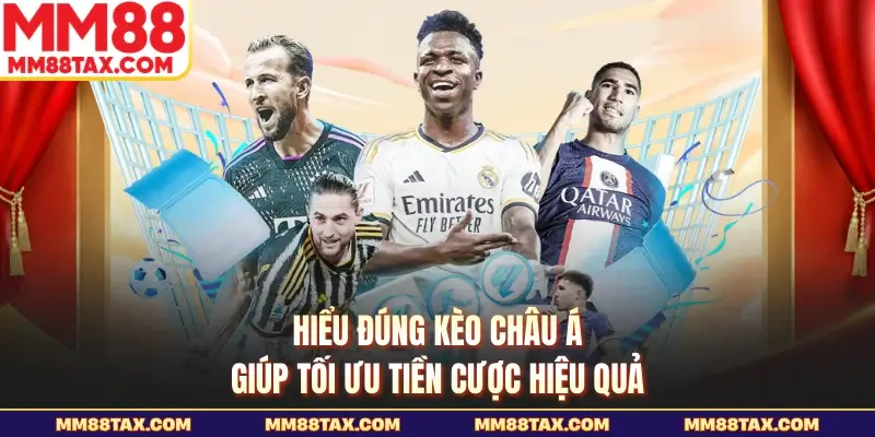Cách Tính Tiền Thua Thắng Cá Độ Bóng Đá - Ví Dụ Dễ Hiểu 2 Hiểu đúng kèo châu Á giúp tối ưu tiền cược hiệu quả